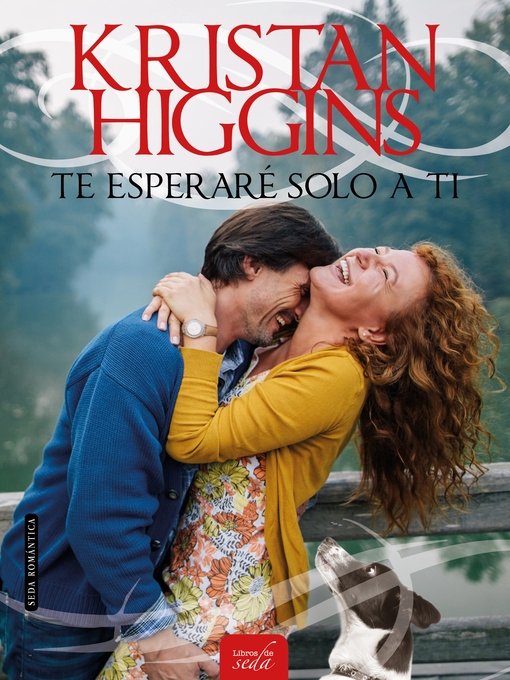 Title details for Te esperaré solo a ti by Kristan Higgins - Available